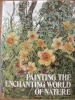 Painting the Enchanting World of Nature by Sylvia Frattini $9.95
