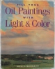Fill your Oil Paintings with Light & Color by Kevin Macpherson $14.95
