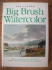 Big Brush Watercolor by Ron Ranson $9.95