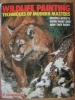 Wildlife Painting Techniques of Modern Masters by Susan Rayfield $9.95
