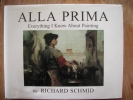 Alla Prima: Everything I Know About Painting by Richard Schmid $64.95