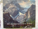 Art of the National Parks Historic Connections, Contemporary Interpretations $39.95