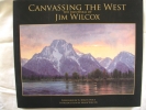 Canvassing the West: the Paintings of Jim Wilcox $40.00