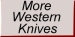 More Western Knives